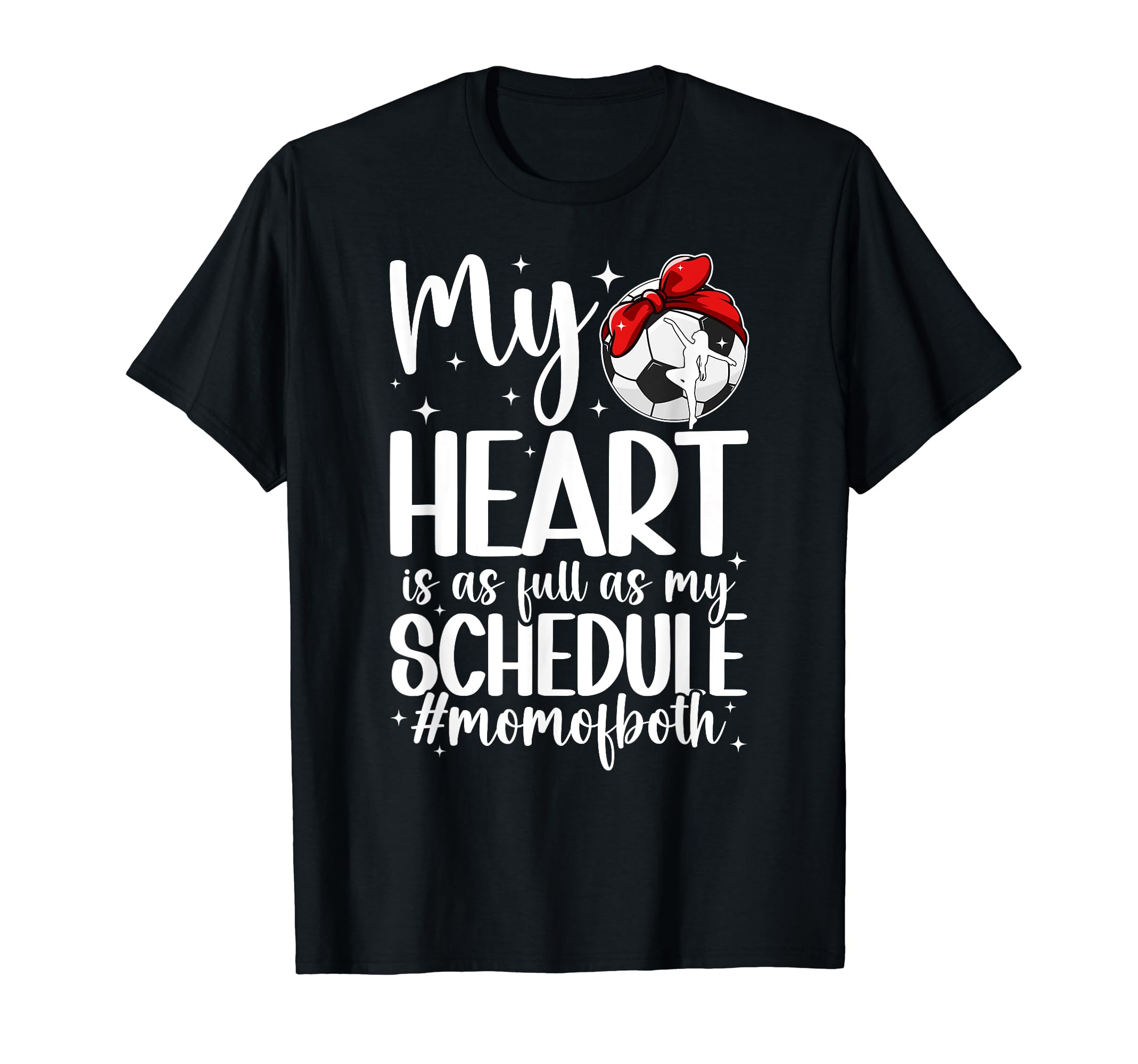 Mom Both Proud Dance And Soccer T-Shirt - Casual Everyday Wear for Adults - T-Shirt, Sweatshirt, Hoodie