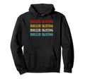 Roller Skate Typography Roller Skating Hoodie - Novelty Apparel Men Women - T-Shirt, Sweatshirt, Hoodie