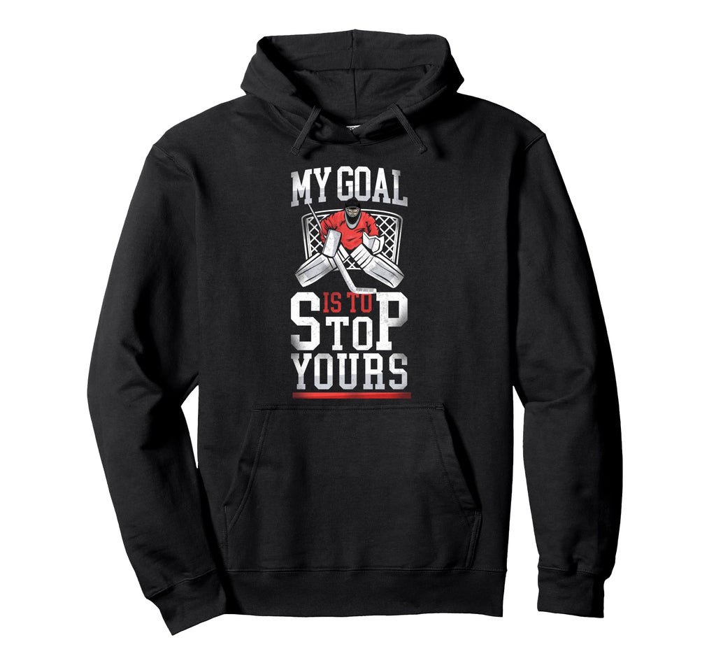 Ice Hockey Goalie Goalkeeper Hoodie - Trendy Graphic Unisex - T-Shirt, Sweatshirt, Hoodie