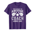 This Is What Awesome Coach Looks Like T-Shirt - Novelty Apparel for Adults - T-Shirt, Sweatshirt, Hoodie