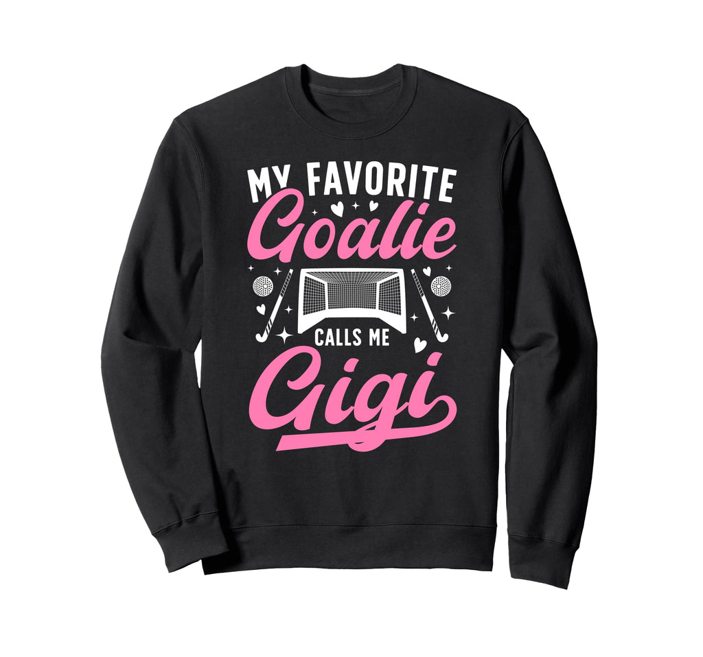 Proud Field Hockey Goalie Gigi Sweatshirt - Unique Graphic for Adults - T-Shirt, Sweatshirt, Hoodie