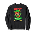 Busy Raising Ballers Basketball Sweatshirt - Casual Everyday Wear Men Women - T-Shirt, Sweatshirt, Hoodie