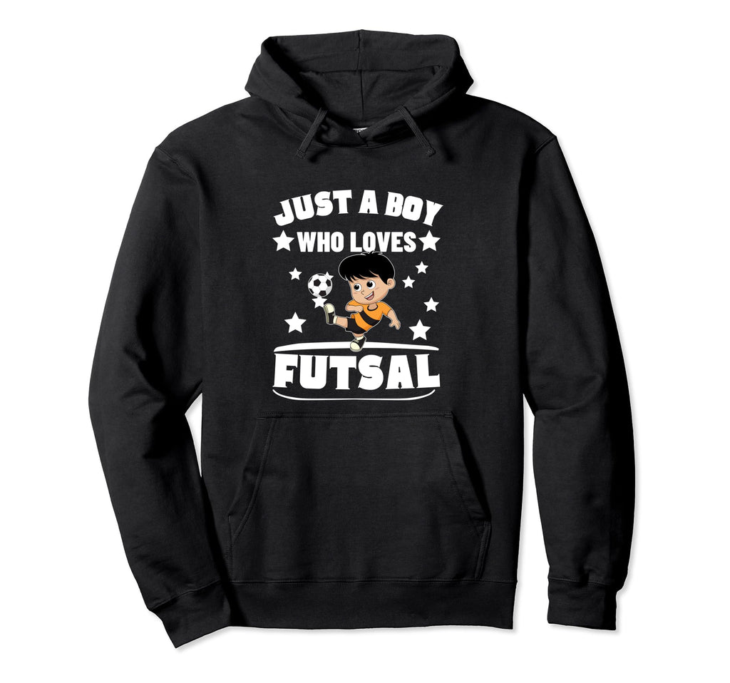 Futsal Player Just Who Loves Futsal Hoodie - Aesthetic Graphic for Adults - T-Shirt, Sweatshirt, Hoodie