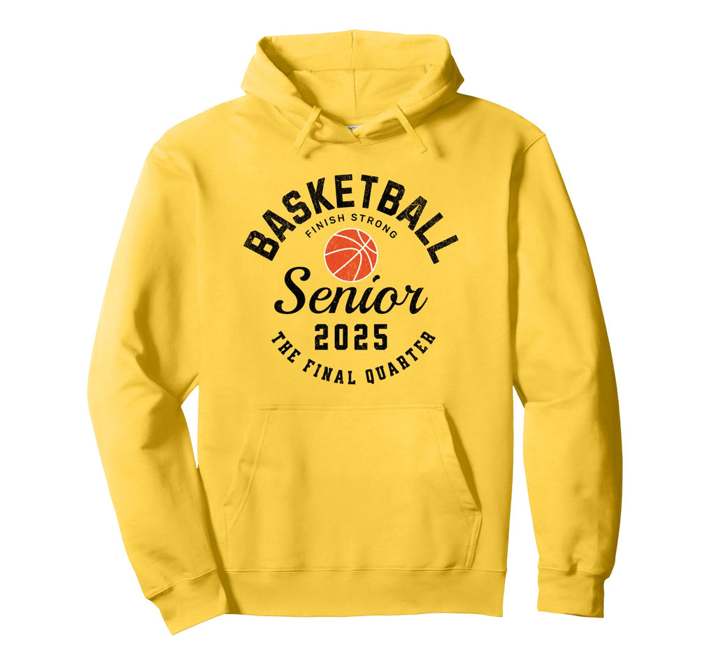 Senior Basketball 2025 Final Quarter Hoodie - Trendy Graphic Unisex - T-Shirt, Sweatshirt, Hoodie