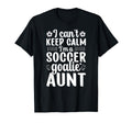 Im Soccer Goalie Aunt Soccer Keeper Aunt T-Shirt - Minimalist Print Unisex - T-Shirt, Sweatshirt, Hoodie