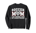 Soccer Mom Louder Prouder Mom Soccer Sweatshirt - Graphic Print Men Women - T-Shirt, Sweatshirt, Hoodie