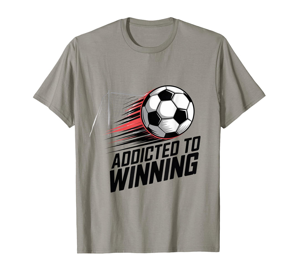Addicted To Winning Soccer Champions T-Shirt - Graphic Print for Adults - T-Shirt, Sweatshirt, Hoodie