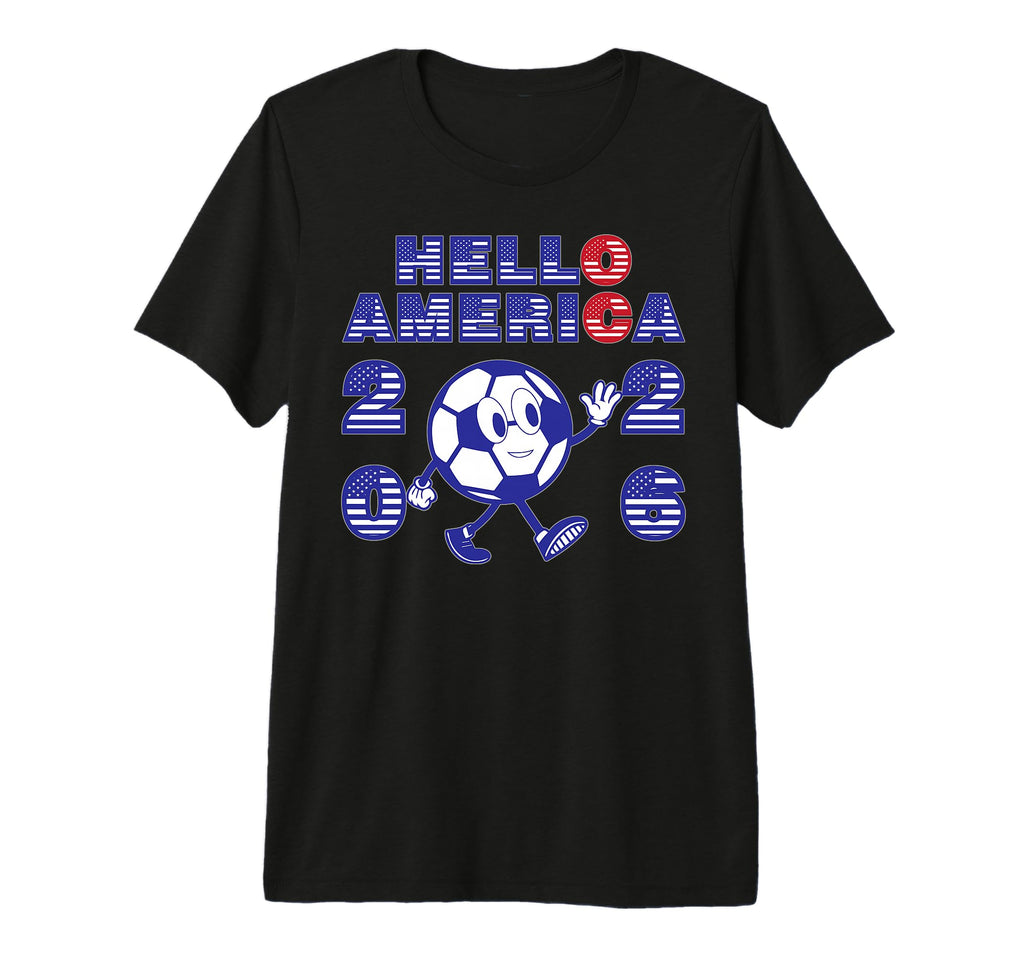 Hello America Soccer 2026 Host Fan T-Shirt - Minimalist Print for Adults - T-Shirt, Sweatshirt, Hoodie
