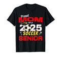 Senior Mom 2025 Proud Mom 2025 Senior T-Shirt - Novelty Apparel Unisex - T-Shirt, Sweatshirt, Hoodie