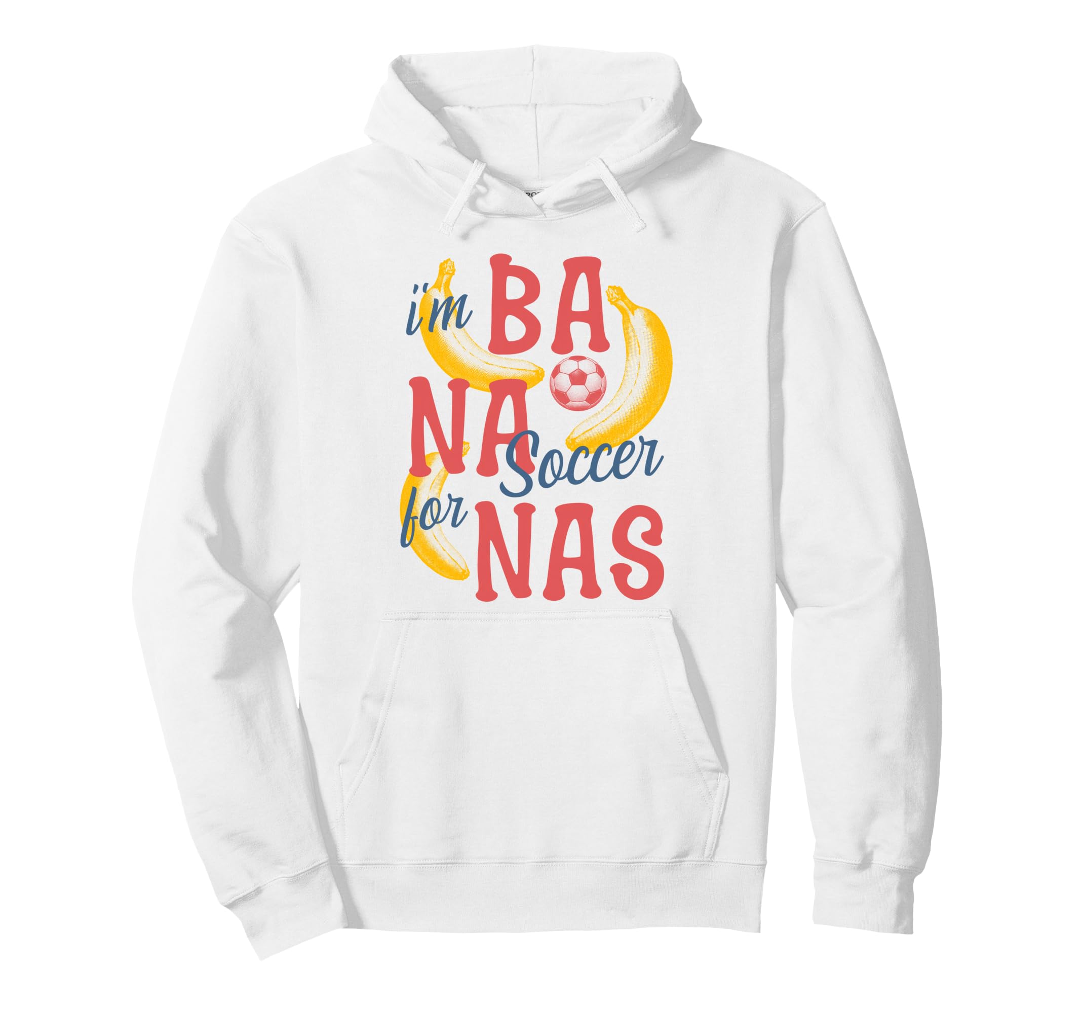Banana Soccer Fans Funny Bananas Pun Hoodie - Trendy Graphic Men Women - T-Shirt, Sweatshirt, Hoodie