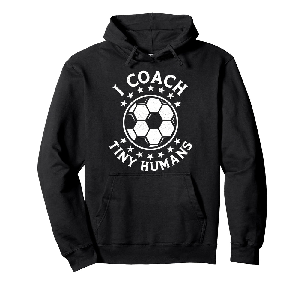 I Coach Tiny Humans Sport Teacher Hoodie - Aesthetic Graphic for Adults - T-Shirt, Sweatshirt, Hoodie