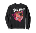 Roller Skating Skate 1970S Lets Sweatshirt - Fun Novelty Design Men Women - T-Shirt, Sweatshirt, Hoodie