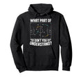 What Part Soccer Dont You Understand Hoodie - Casual Everyday Wear Unisex - T-Shirt, Sweatshirt, Hoodie