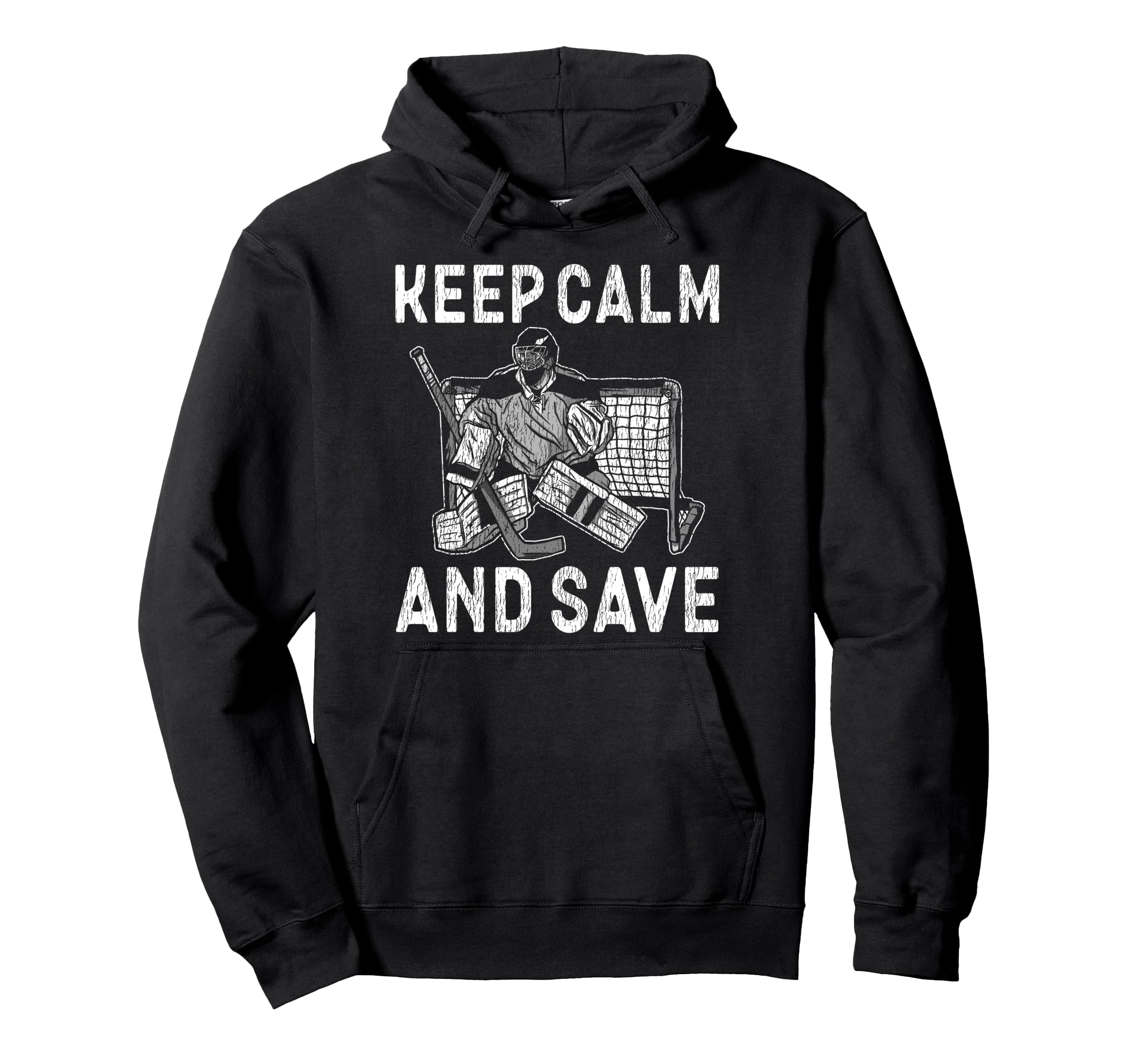 Ice Hockey Goalie Goalkeeper Keep Calm Hoodie - Aesthetic Graphic Unisex - T-Shirt, Sweatshirt, Hoodie