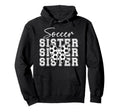 Soccer Sister Coquette Sister Soccer Player Hoodie - Novelty Apparel Unisex - T-Shirt, Sweatshirt, Hoodie