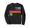 80S Video Cassette Tape Vhs Sweatshirt - Fun Novelty Design Unisex - T-Shirt, Sweatshirt, Hoodie