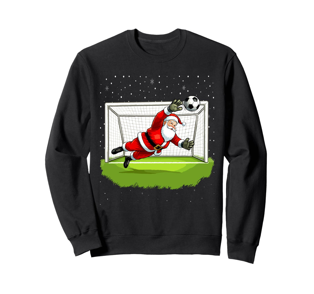 Santa Soccer Goalie Goalkeeper Sweatshirt - Unique Graphic Unisex - T-Shirt, Sweatshirt, Hoodie