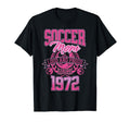 Soccer Mom Loud Proud Since 1972 T-Shirt - Novelty Apparel Men Women - T-Shirt, Sweatshirt, Hoodie