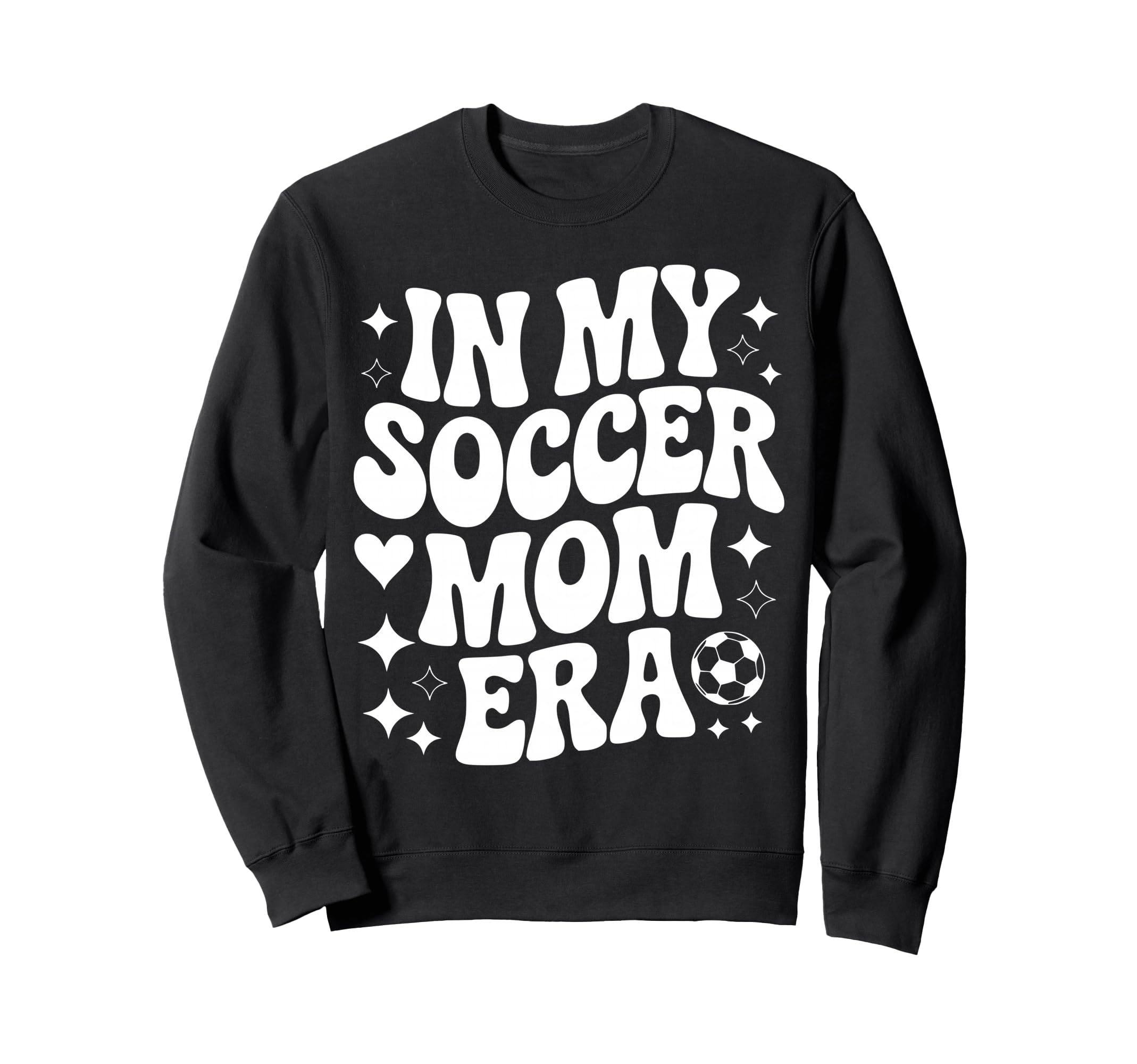 My Soccer Mom Era Proud Soccer Player Sweatshirt - Graphic Print Men Women - T-Shirt, Sweatshirt, Hoodie