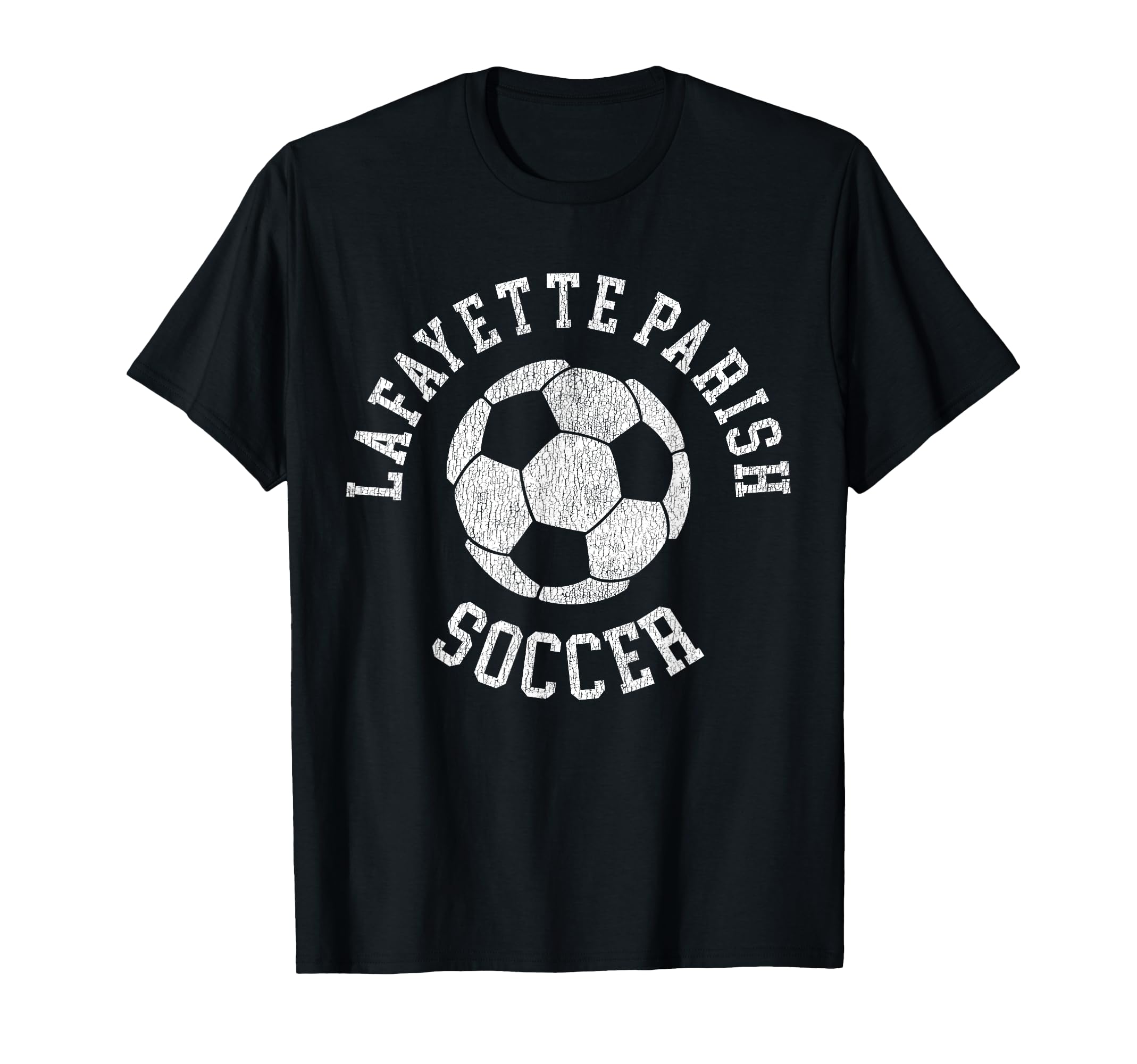 Lafayette Parish Soccer Distressed T-Shirt - Casual Everyday Wear Unisex - T-Shirt, Sweatshirt, Hoodie