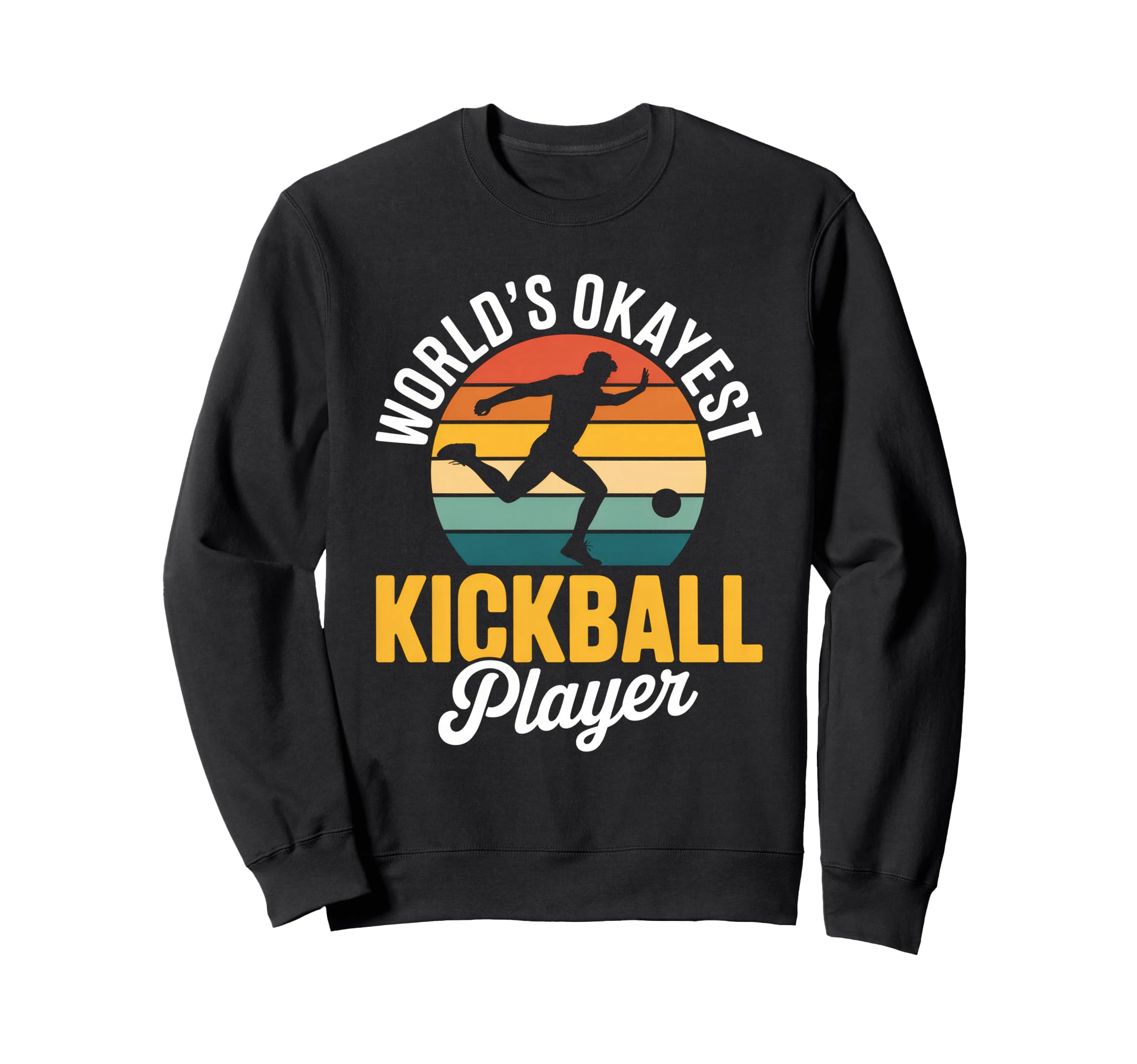 Worlds Okayest Kickball Player Wavy Sweatshirt - Custom Art Print Unisex - T-Shirt, Sweatshirt, Hoodie