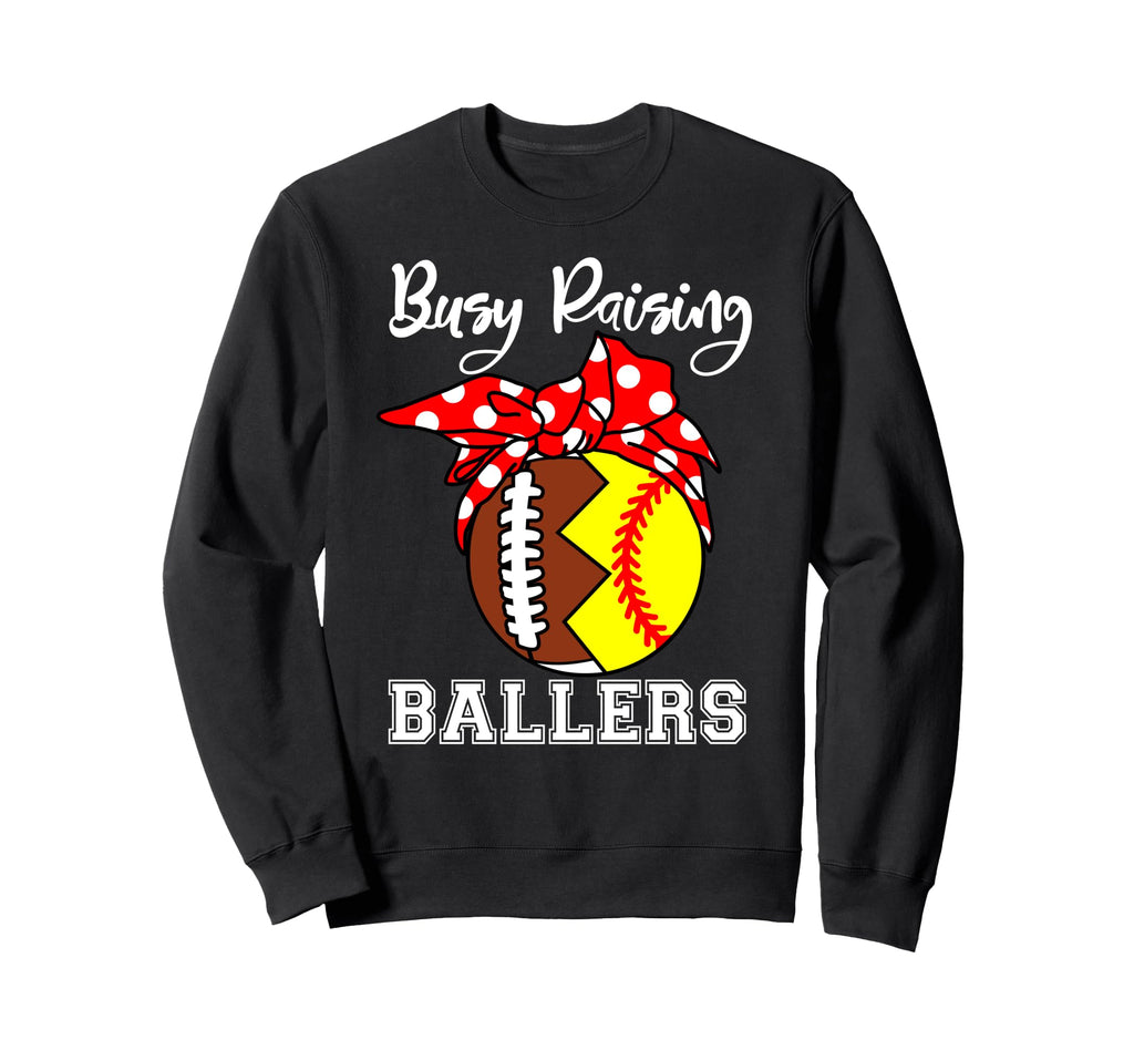 Busy Raising Ballers Mom Funny Football Sweatshirt - Trendy Graphic Unisex - T-Shirt, Sweatshirt, Hoodie