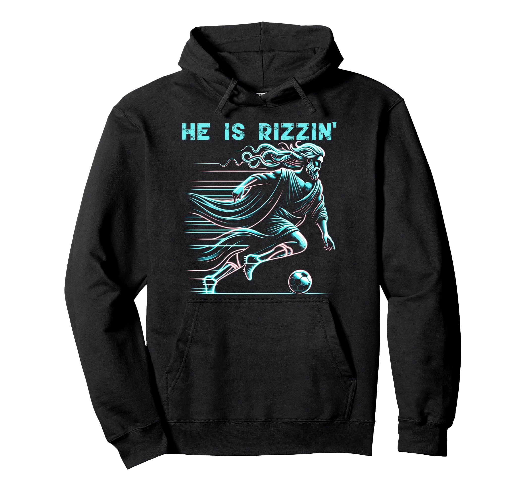 He Is Rizzin Religious Christian Soccer Hoodie - Unique Graphic for Adults - T-Shirt, Sweatshirt, Hoodie