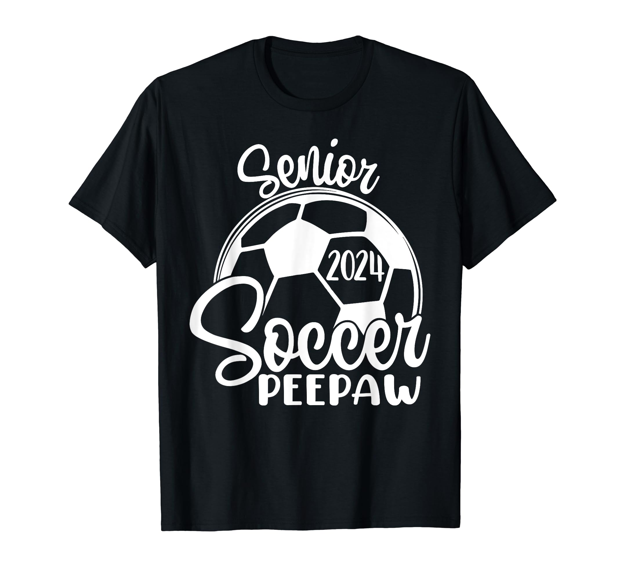 Senior Soccer Peepaw 2024 Class 2024 T-Shirt - Aesthetic Graphic Men Women - T-Shirt, Sweatshirt, Hoodie