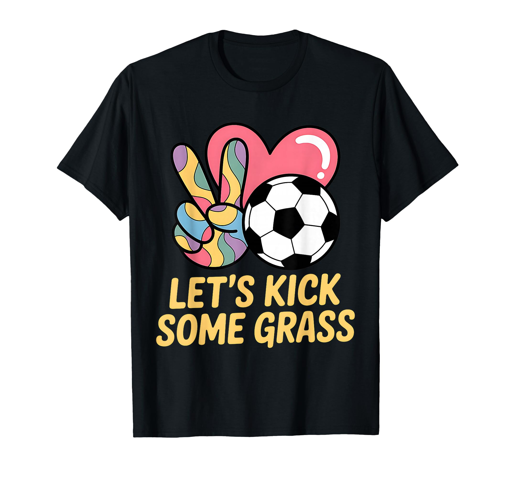 Let S Kick Some Grass Soccer Mom T-Shirt - Streetwear Style Unisex - T-Shirt, Sweatshirt, Hoodie