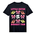 Little Sister Biggest Fan Soccer T-Shirt - Novelty Apparel for Adults - T-Shirt, Sweatshirt, Hoodie