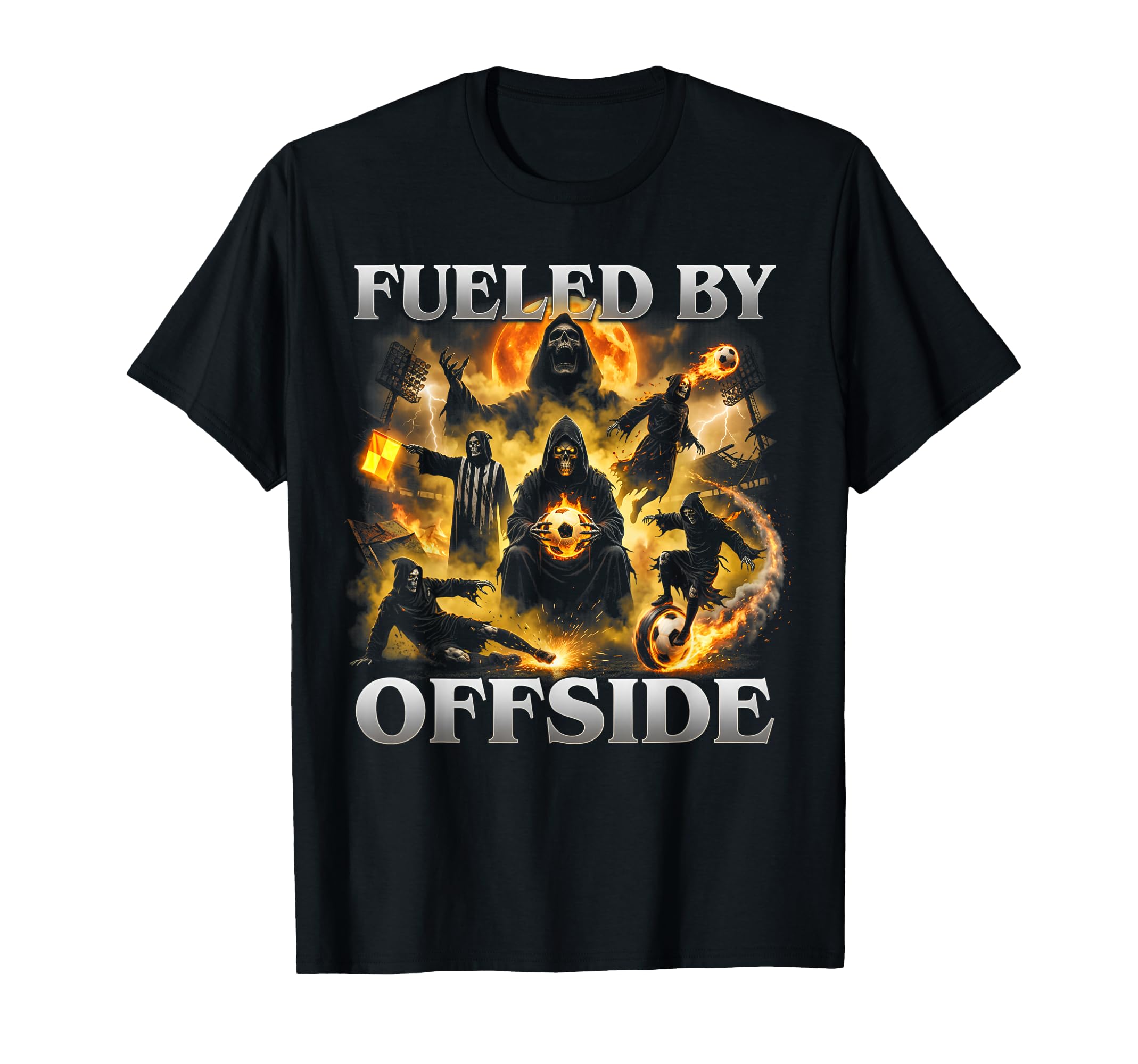 Fueled Offside Soccer Funny Hard T-Shirt - Casual Everyday Wear Men Women - T-Shirt, Sweatshirt, Hoodie