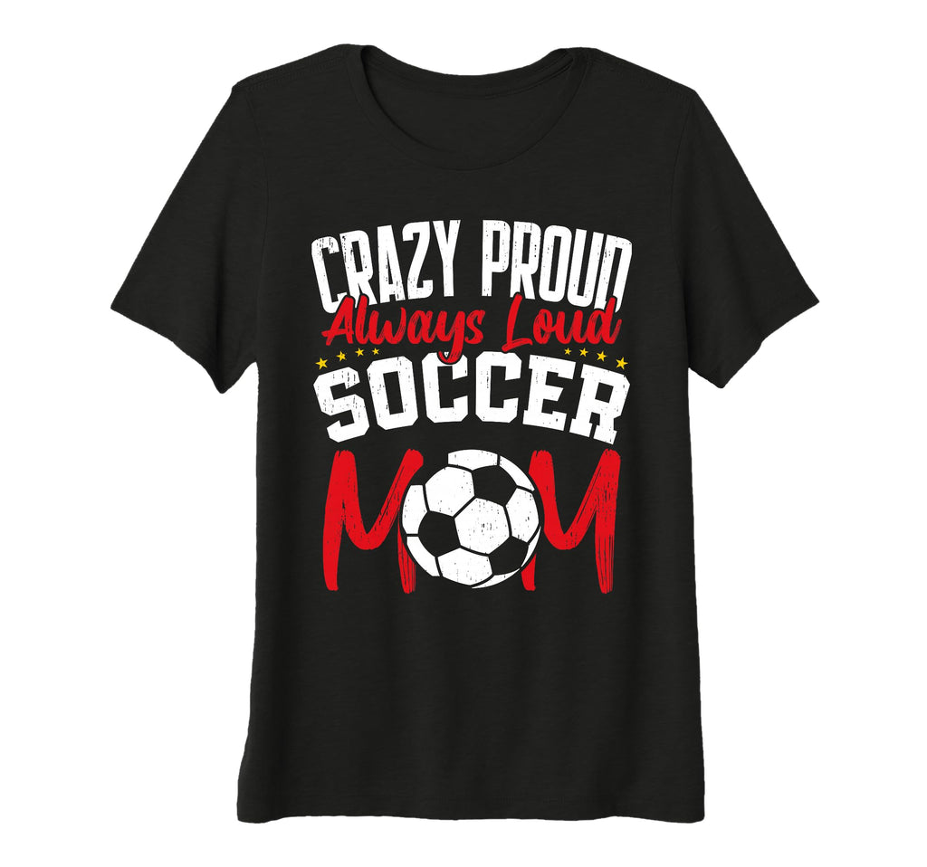 Womens Crazy Proud Always Loud Funny T-Shirt - Minimalist Print Men Women - T-Shirt, Sweatshirt, Hoodie