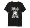 Mens Funny Hockey Goalie Pop Pop Ice T-Shirt - Trendy Graphic Unisex - T-Shirt, Sweatshirt, Hoodie