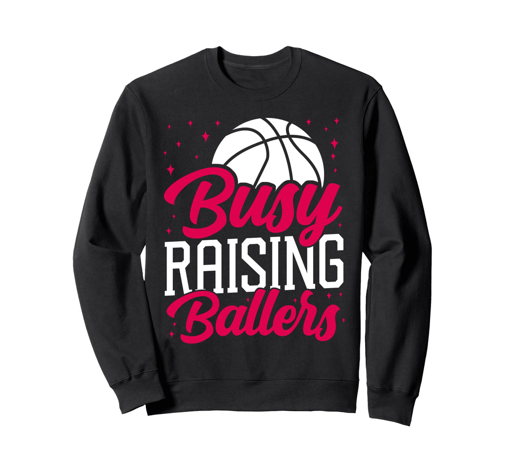 Basketball Bball Mom Busy Raising Sweatshirt - Minimalist Print Men Women - T-Shirt, Sweatshirt, Hoodie