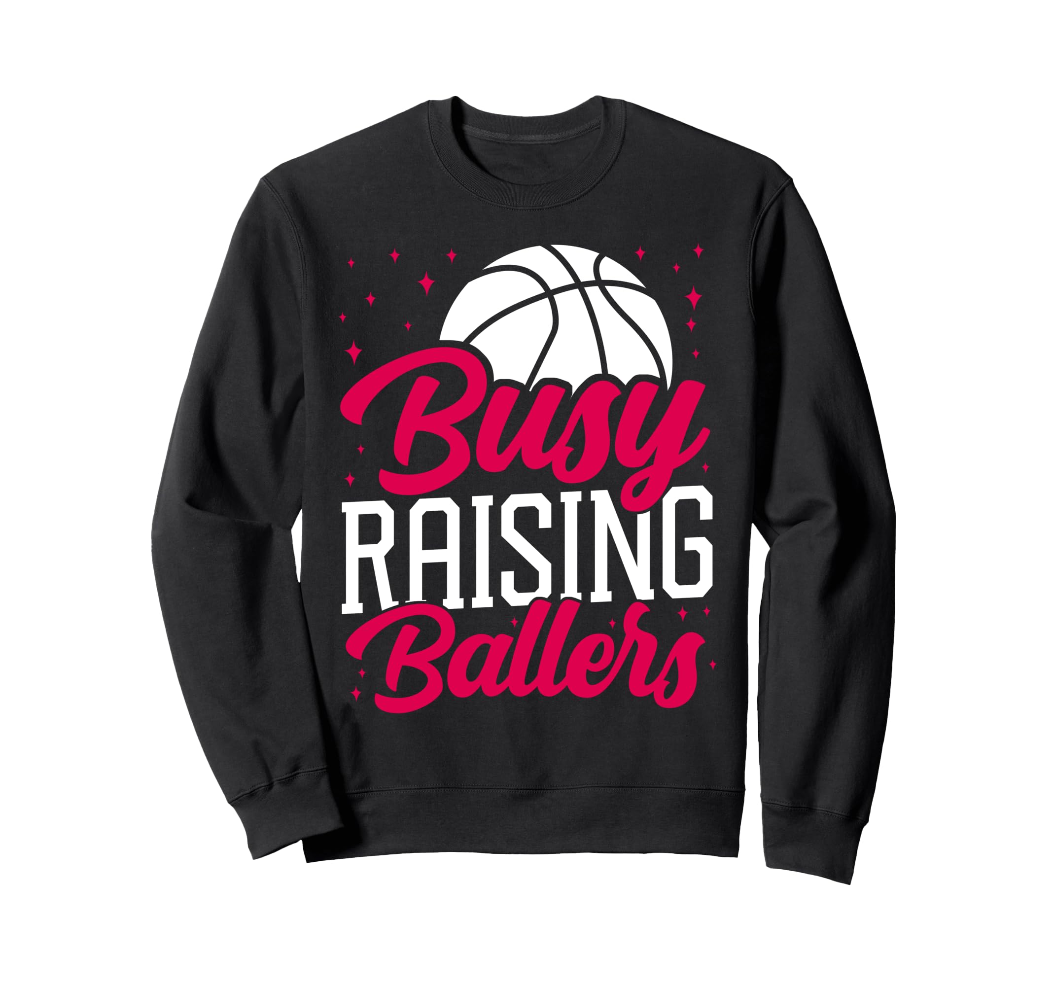 Basketball Bball Mom Busy Raising Sweatshirt - Minimalist Print Men Women - T-Shirt, Sweatshirt, Hoodie
