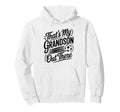 Thats My Grandson Out There Soccer Hoodie - Aesthetic Graphic for Adults - T-Shirt, Sweatshirt, Hoodie