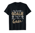 My Favorite Goalie Calls Me Gan Soccer T-Shirt - Minimalist Print Unisex - T-Shirt, Sweatshirt, Hoodie