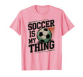 Funny Soccer Is My Thing Mom Cleats Hair T-Shirt - Unique Graphic Unisex - T-Shirt, Sweatshirt, Hoodie