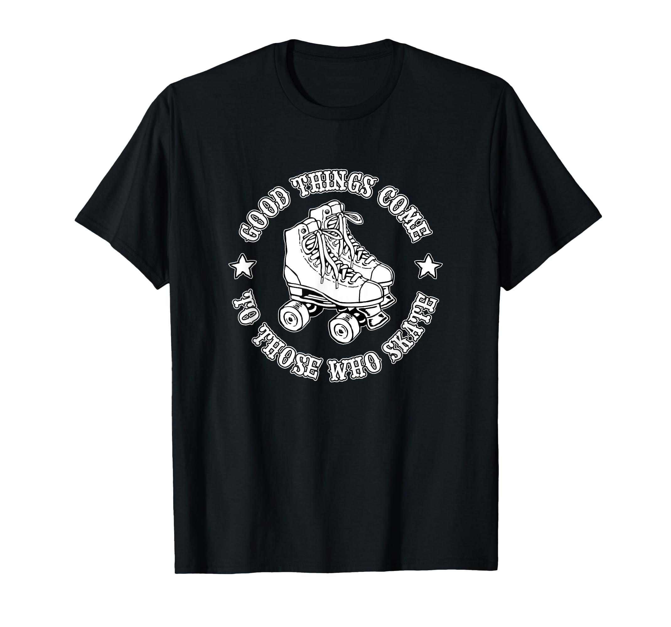 Good Things Come To Those Who T-Shirt - Fun Novelty Design for Adults - T-Shirt, Sweatshirt, Hoodie