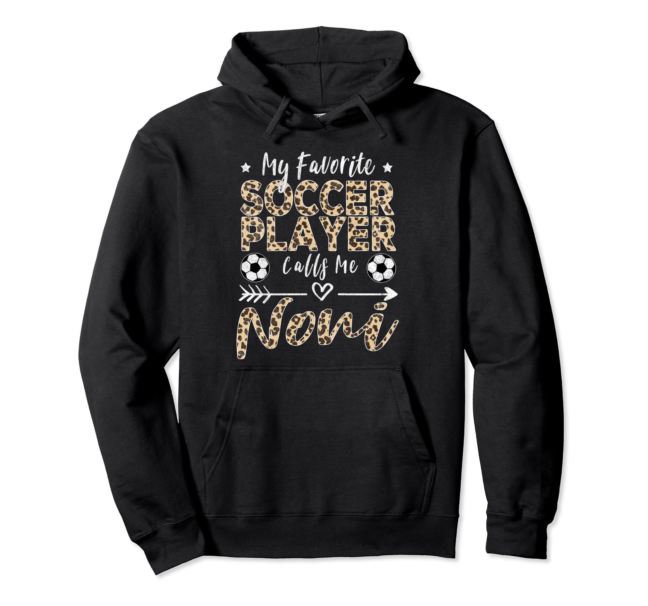 My Favorite Soccer Player Calls Me Noni Hoodie - Unique Graphic Men Women - T-Shirt, Sweatshirt, Hoodie