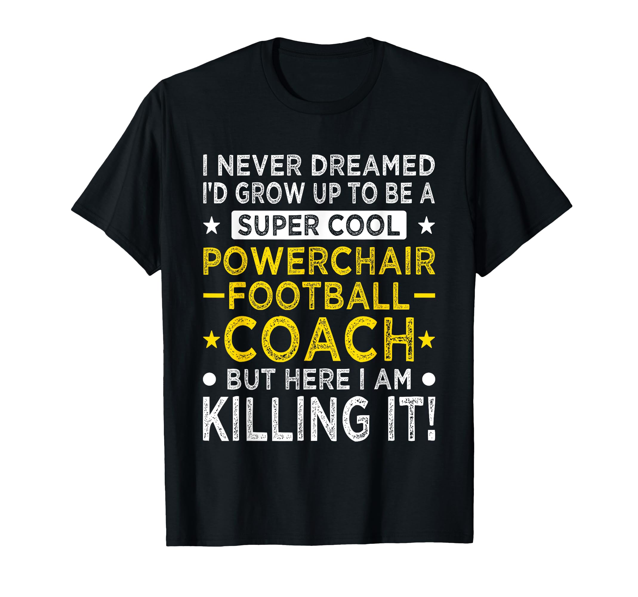 Powerchair Football Coach Funny Power T-Shirt - Streetwear Style Unisex - T-Shirt, Sweatshirt, Hoodie