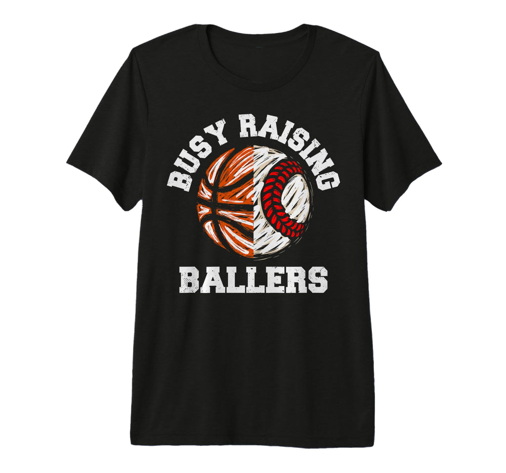 Busy Raising Ballers Funny Baseball T-Shirt - Trendy Graphic for Adults - T-Shirt, Sweatshirt, Hoodie