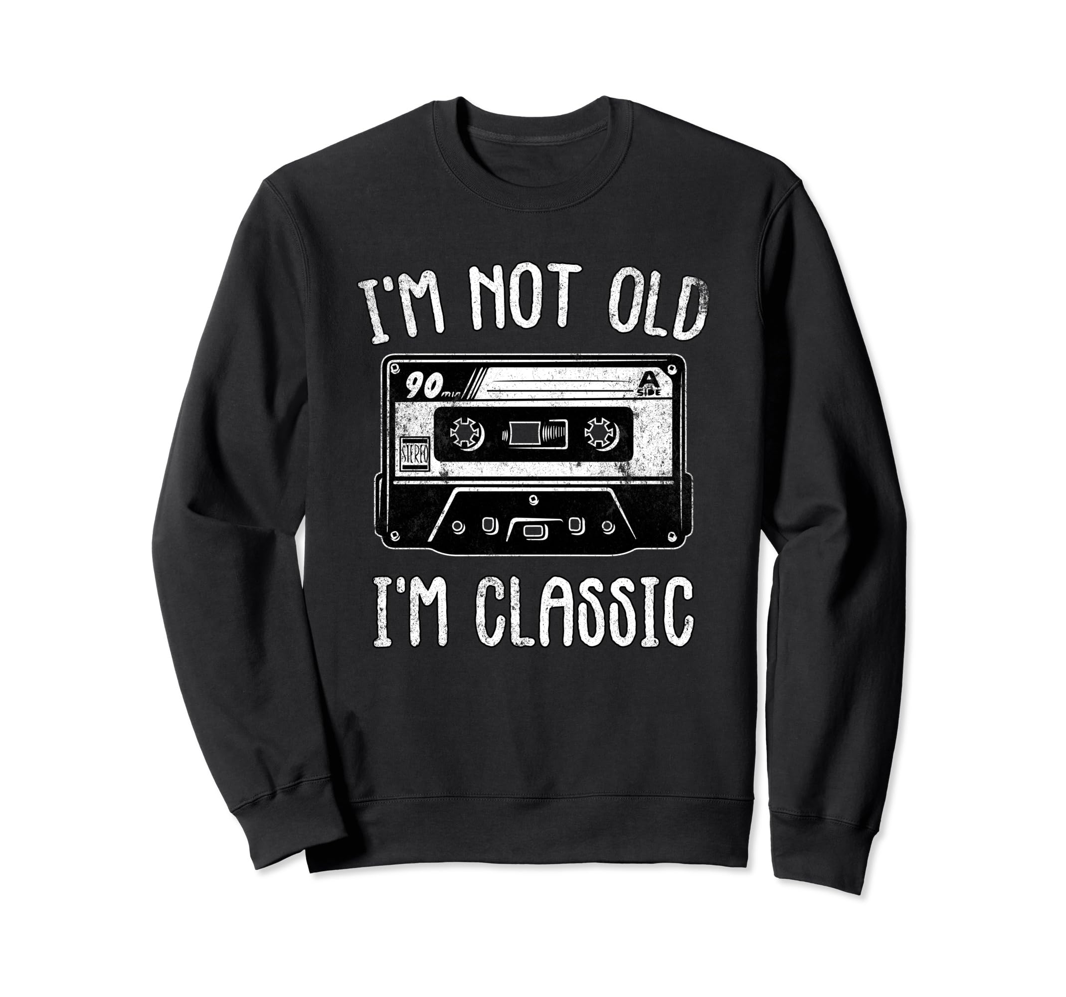Im Not Old Im Cassette Tape Audio Sweatshirt - Minimalist Print for Adults - T-Shirt, Sweatshirt, Hoodie