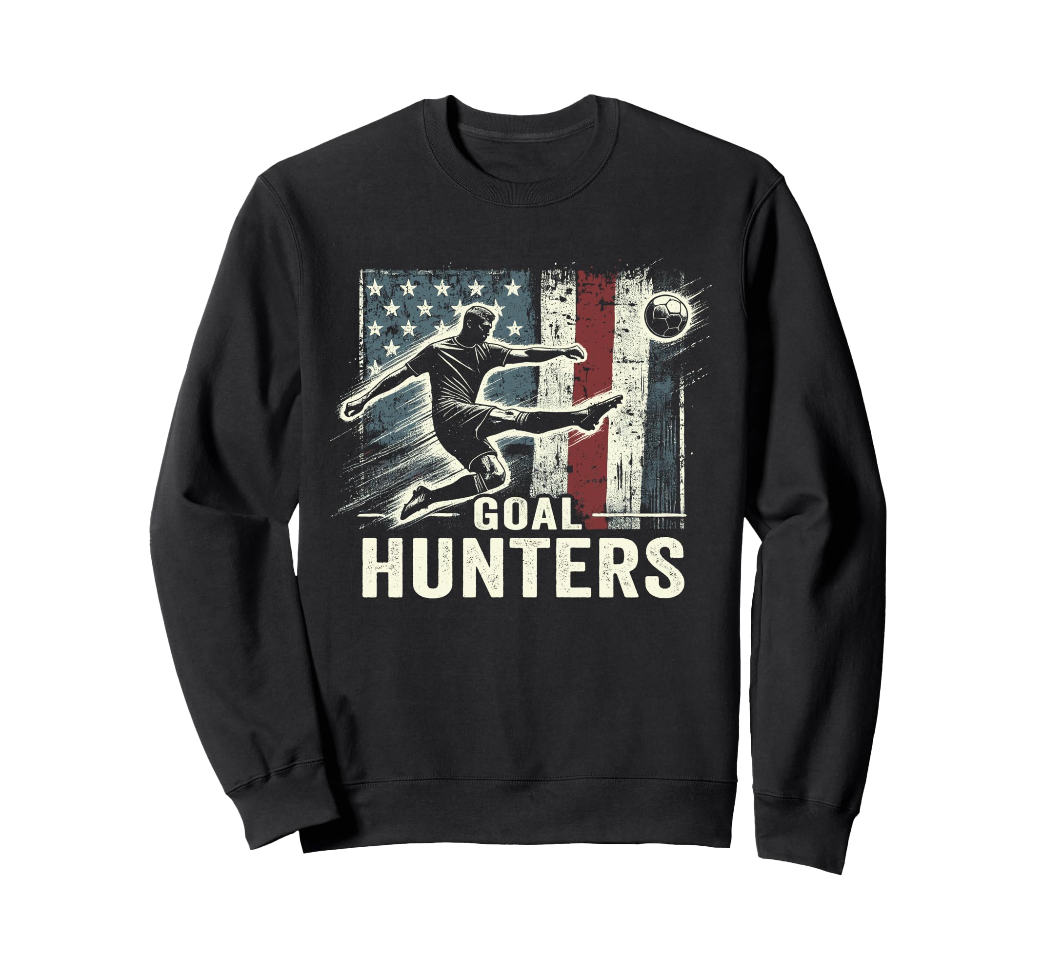 Goal Hunters Patriotic Soccer Sweatshirt - Casual Everyday Wear Men Women - T-Shirt, Sweatshirt, Hoodie