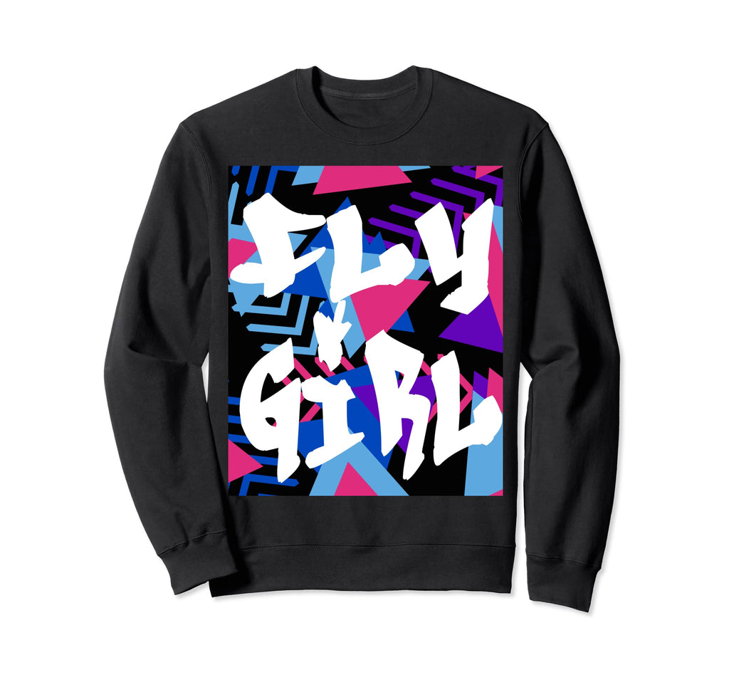 Fly 80S 90S B Old School Hip Hop Sweatshirt - Streetwear Style for Adults - T-Shirt, Sweatshirt, Hoodie