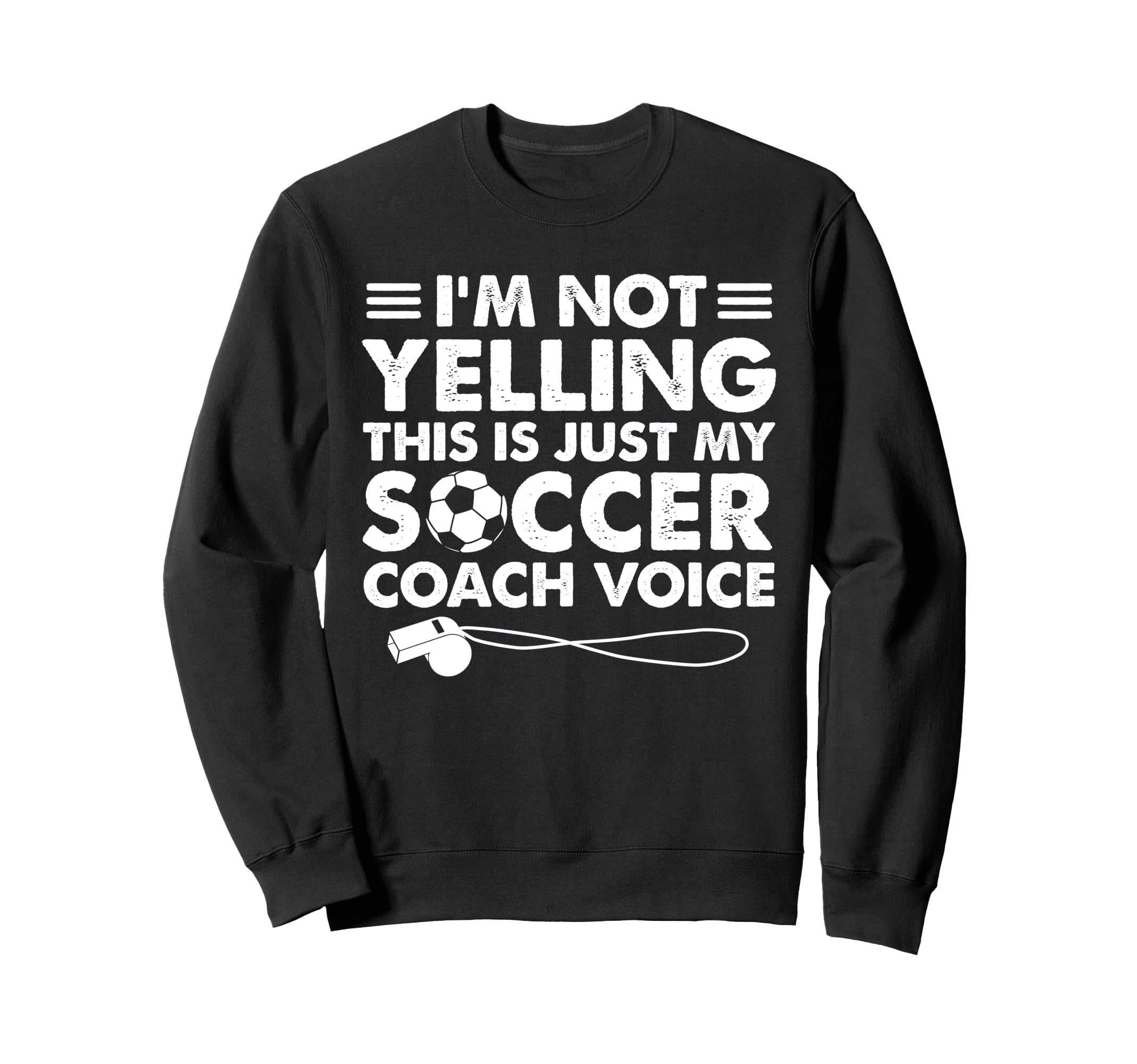 Im Not Yelling This Is Just My Sweatshirt - Custom Art Print for Adults - T-Shirt, Sweatshirt, Hoodie