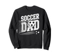 Soccer Dad Football Soccer Player Sweatshirt - Unique Graphic Men Women - T-Shirt, Sweatshirt, Hoodie