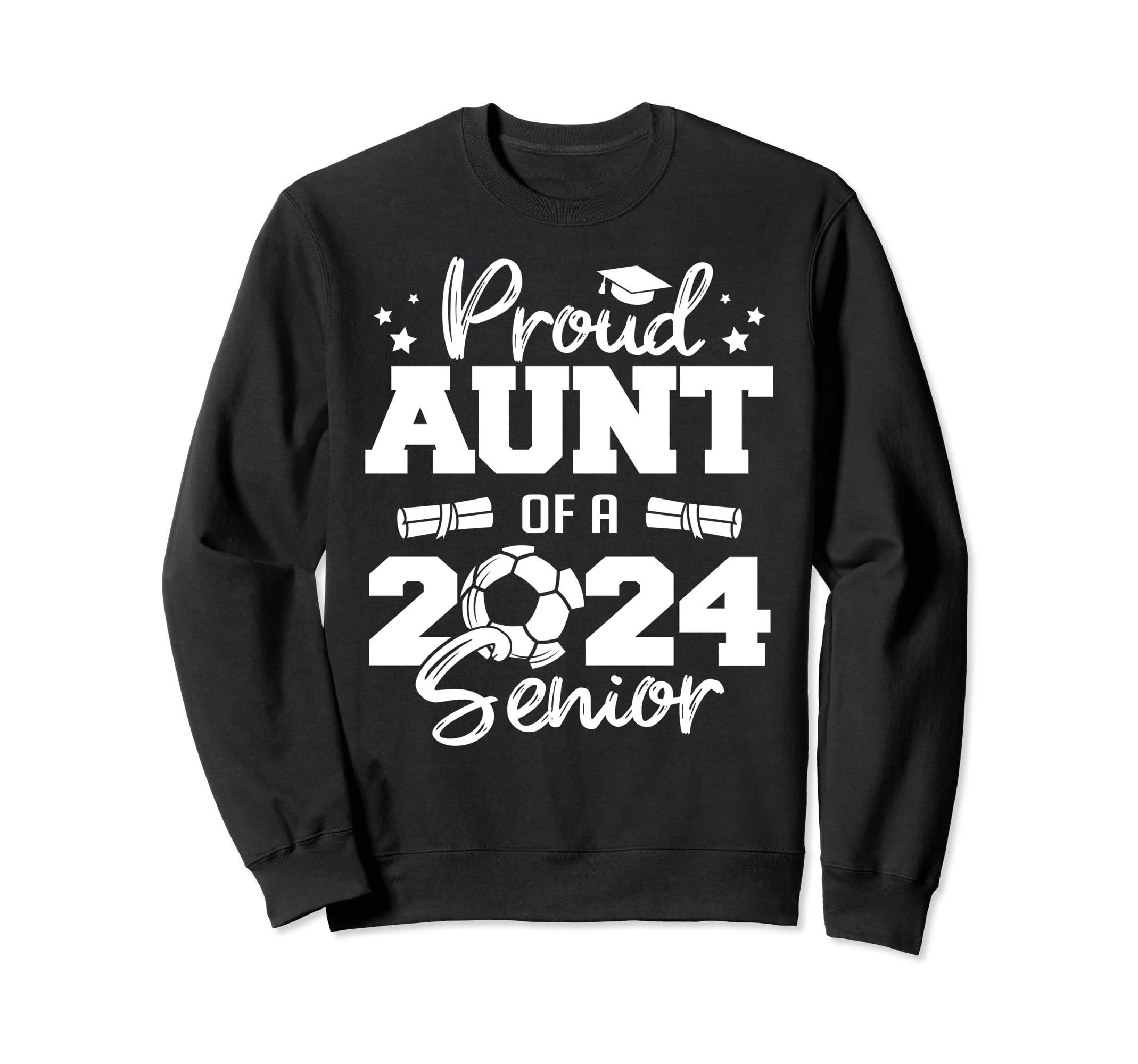 Proud Aunt 2024 Senior Funny Sweatshirt - Custom Art Print Men Women - T-Shirt, Sweatshirt, Hoodie