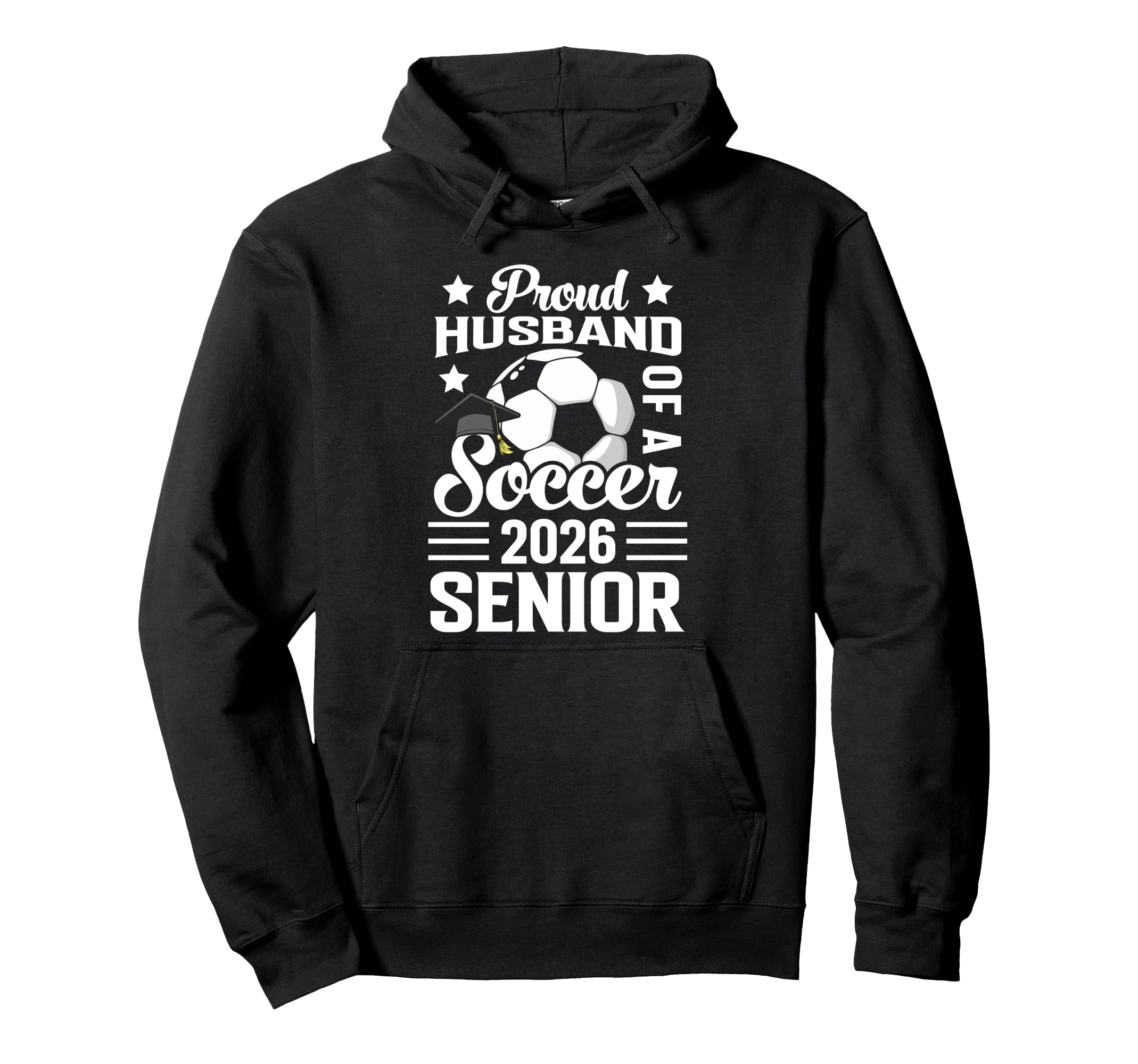 Proud Husband Soccer Senior 2026 Hoodie - Trendy Graphic Men Women - T-Shirt, Sweatshirt, Hoodie