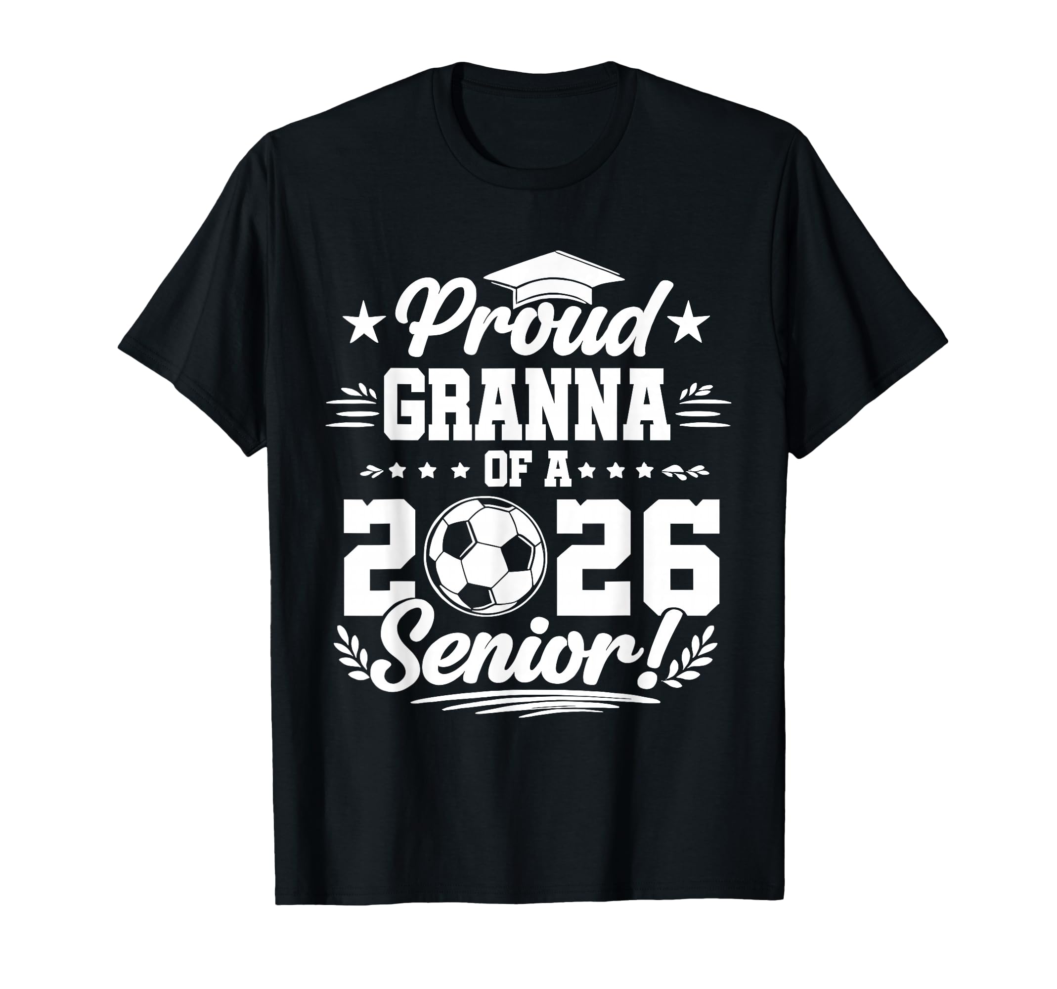 Proud Granna 2026 Senior Soccer T-Shirt - Casual Everyday Wear for Adults - T-Shirt, Sweatshirt, Hoodie